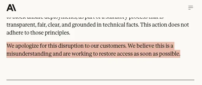 Anthropic's statement: "We apologize for this disruption to our customers. We believe this is a misunderstanding and are working to restore access as soon as possible."